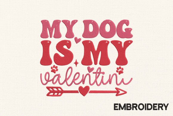 My Dog is My Valentine Embroidery Design Review